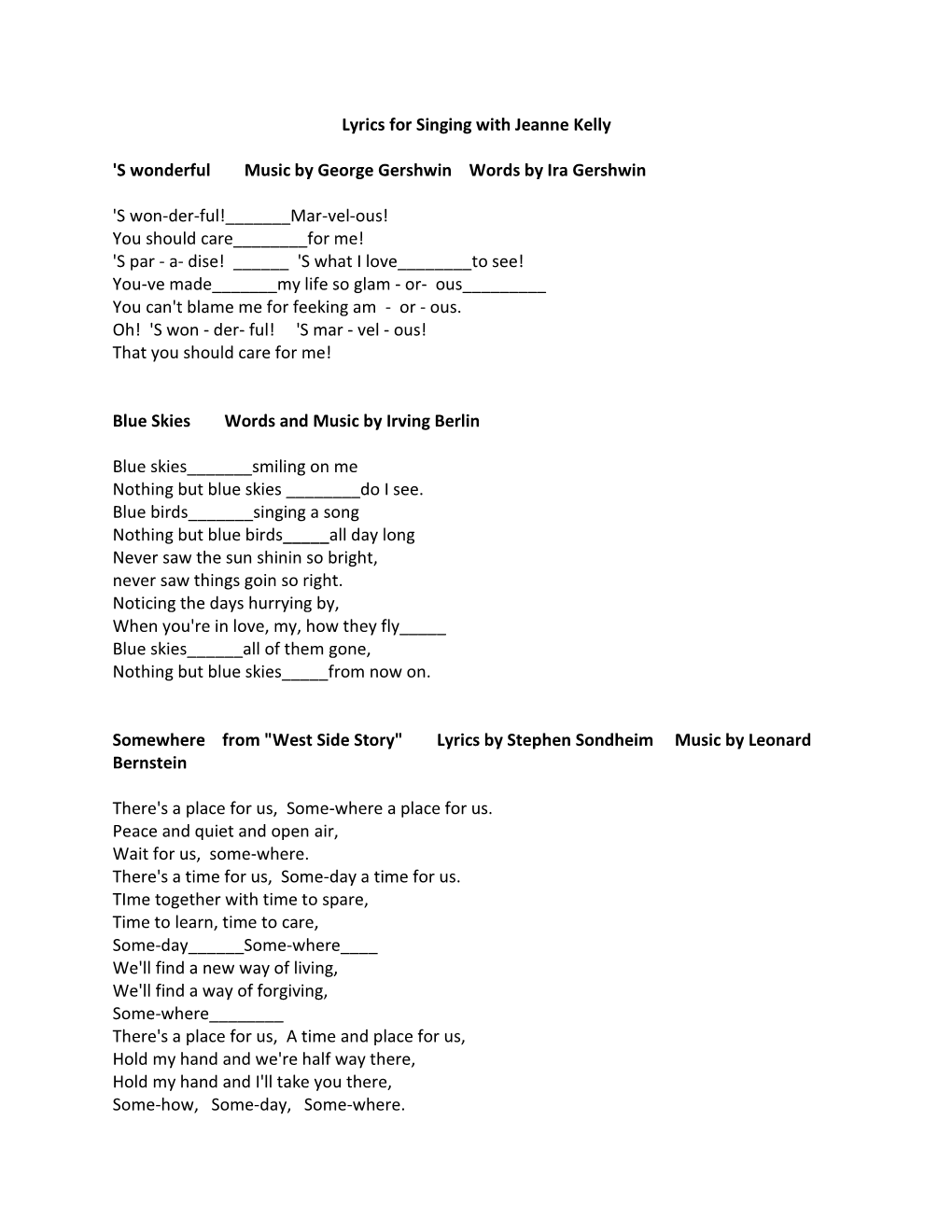 Lyrics for Singing with Jeanne Kelly 'S Wonderful Music by George Gershwin Words by Ira Gershwin 'S Won-Der-Ful!___Ma