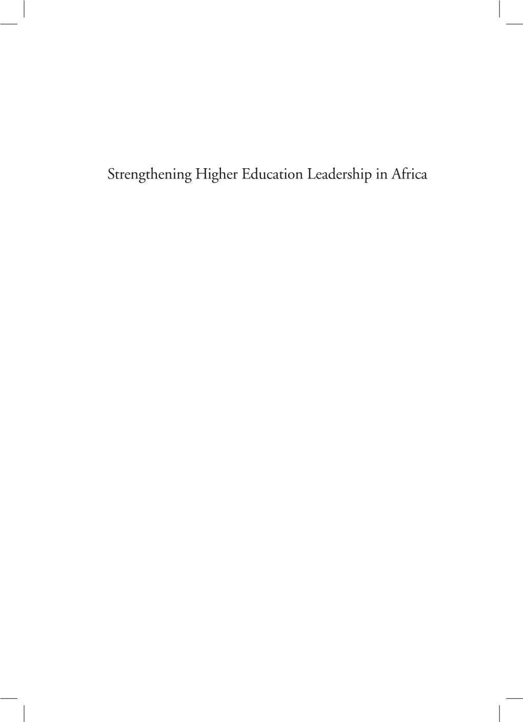 Strengthening Higher Education Leadership in Africa This Is a Research Report of the CODESRIA