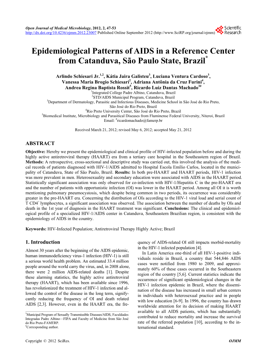 Epidemiological Patterns of AIDS in a Reference Center from Catanduva, São Paulo State, Brazil*