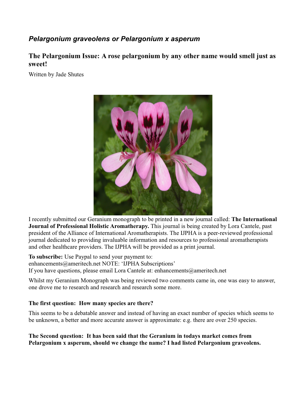 The Pelargonium Issue: a Rose Pelargonium by Any Other Name Would Smell Just As Sweet! Written by Jade Shutes