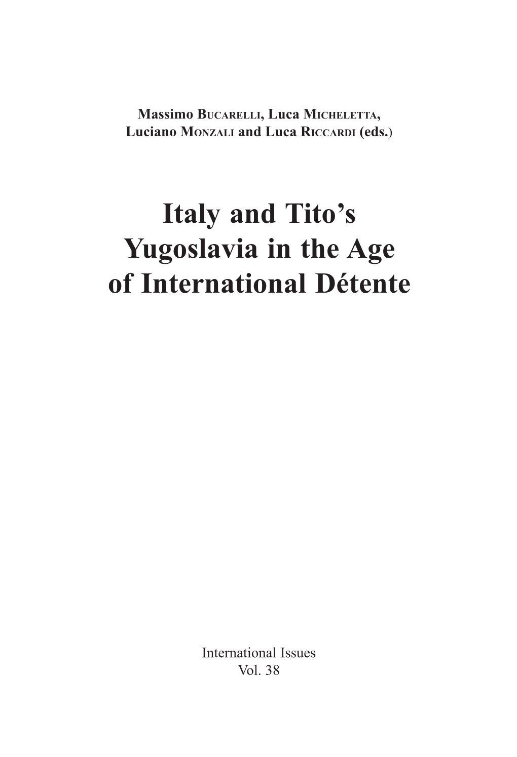 Italy and Tito's Yugoslavia in the Age of International Détente