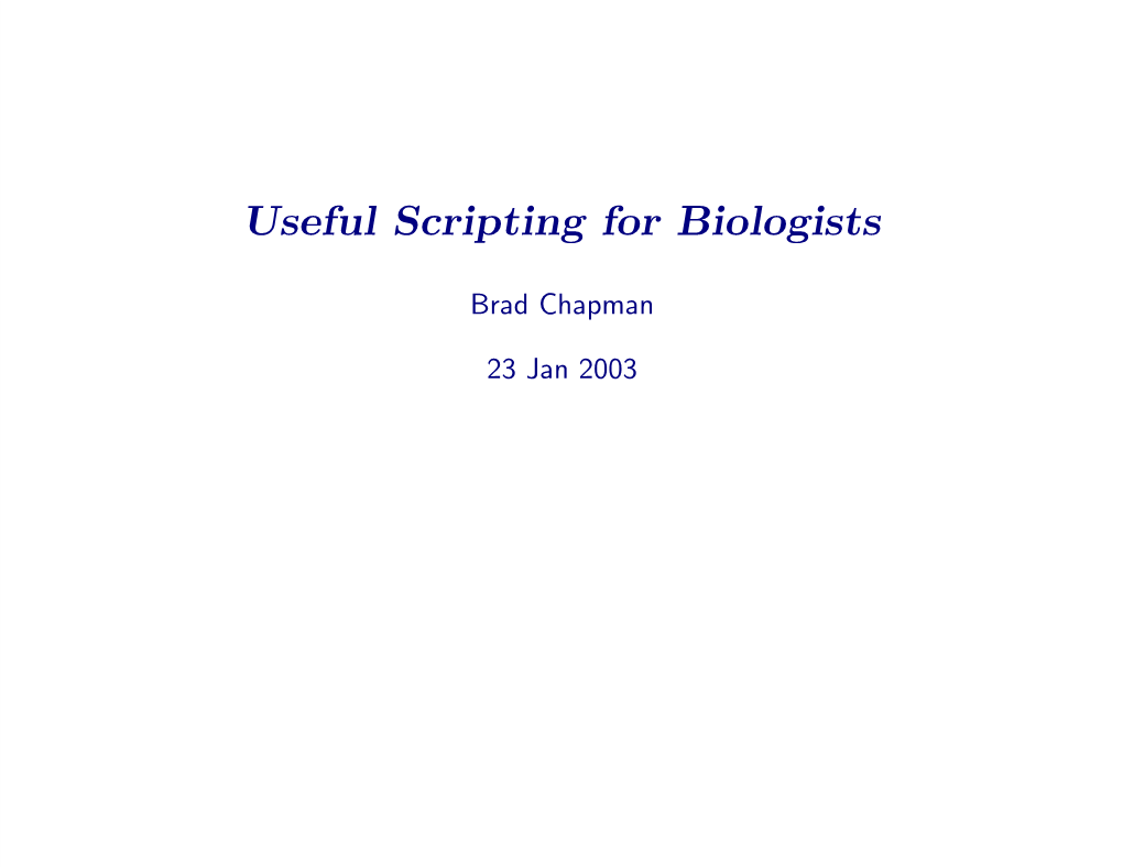 Useful Scripting for Biologists