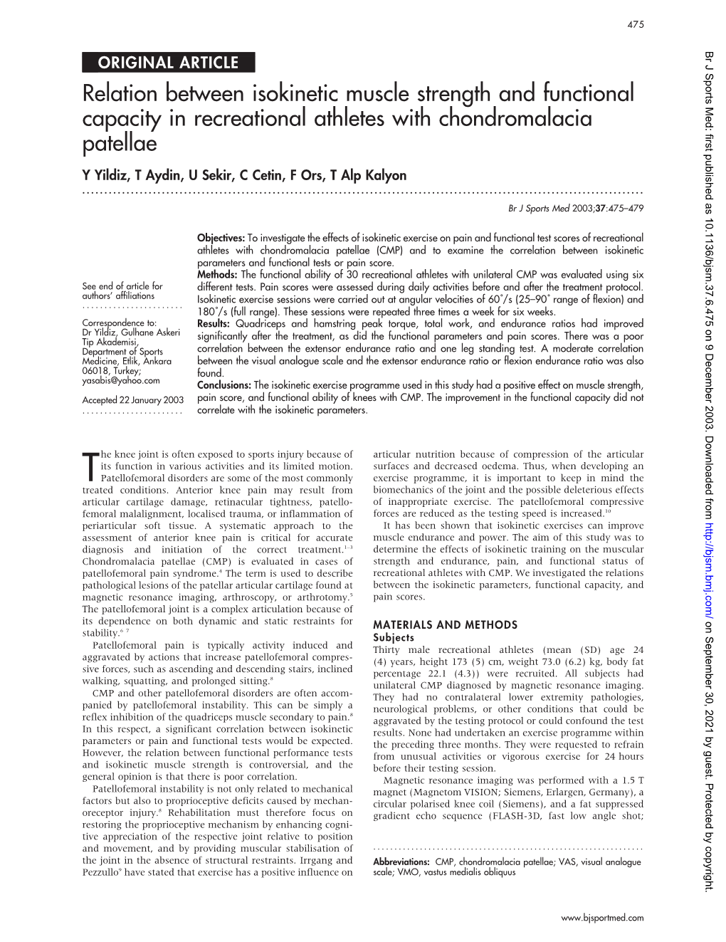 Relation Between Isokinetic Muscle Strength and Functional Capacity in Recreational Athletes with Chondromalacia Patellae