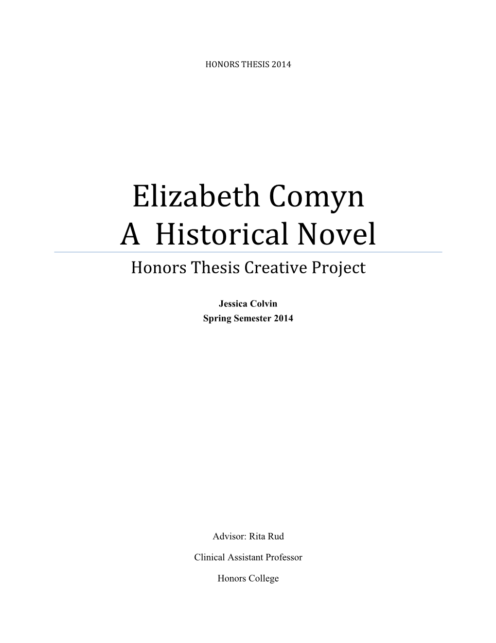 Elizabeth Comyn a Historical Novel Honors Thesis Creative Project