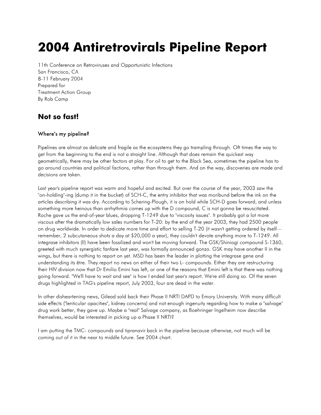 2004 Antiretrovirals Pipeline Report