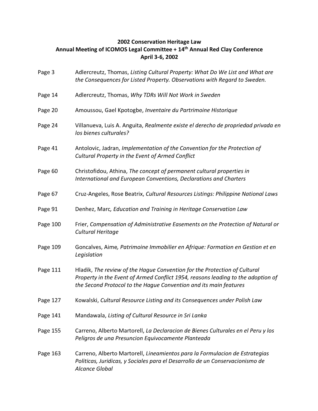 2002 Conservation Heritage Law Annual Meeting of ICOMOS Legal Committee + 14Th Annual Red Clay Conference April 3-6, 2002