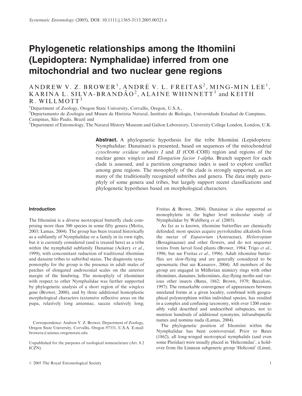 Phylogenetic Relationships Among the Ithomiini (Lepidoptera: Nymphalidae) Inferred from One Mitochondrial and Two Nuclear Gene Regions