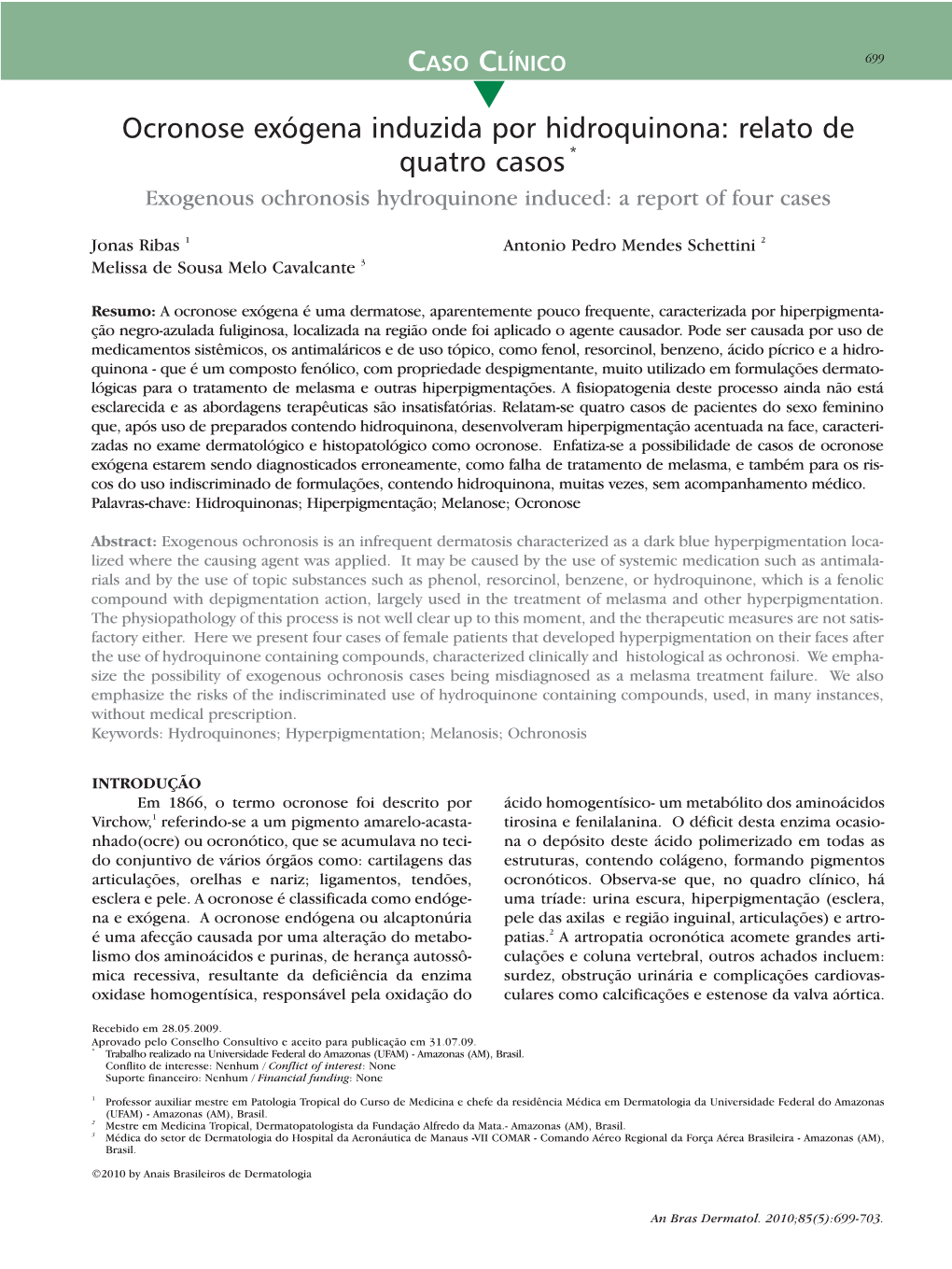 Exogenous Ochronosis Hydroquinone Induced: a Report of Four Cases *