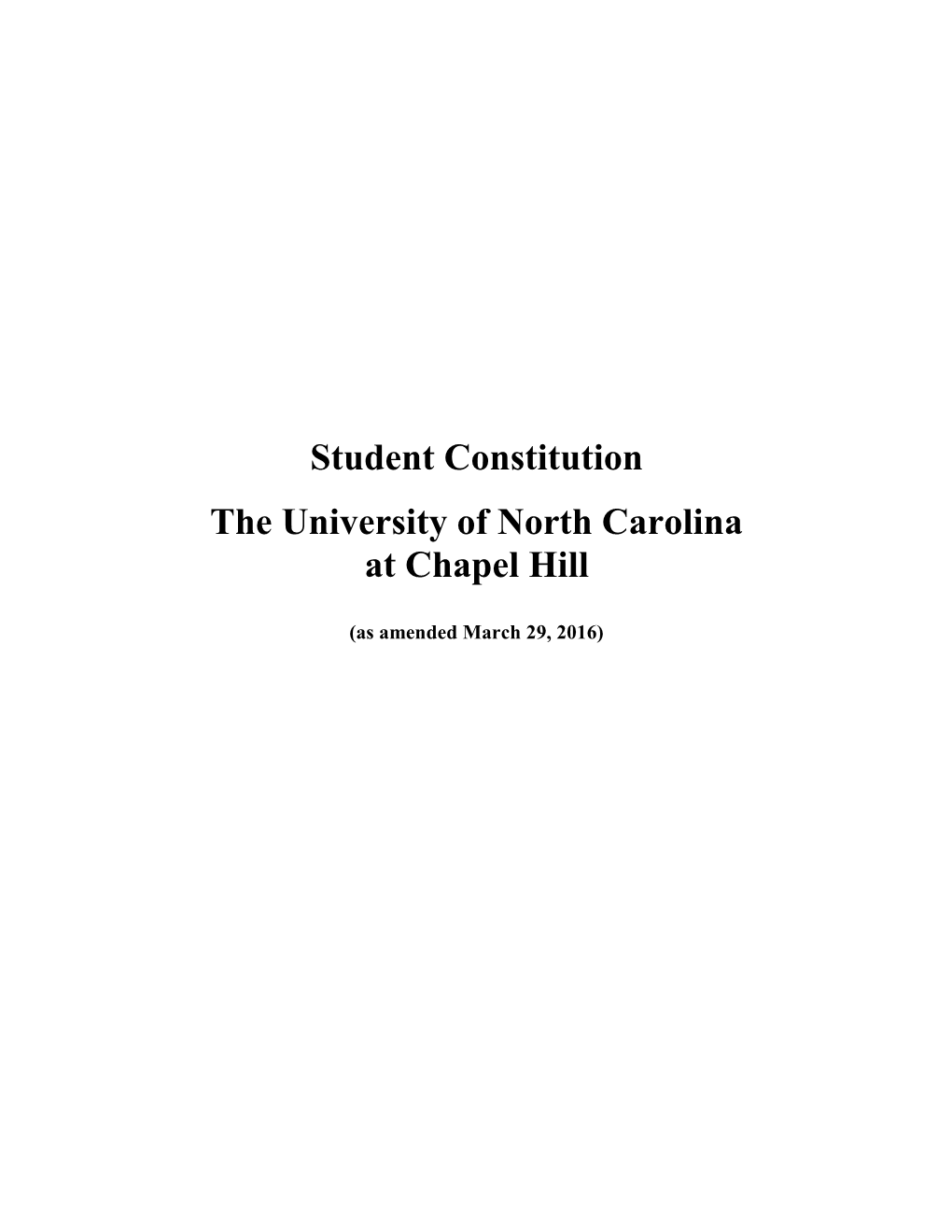 Student Constitution the University of North Carolina at Chapel Hill