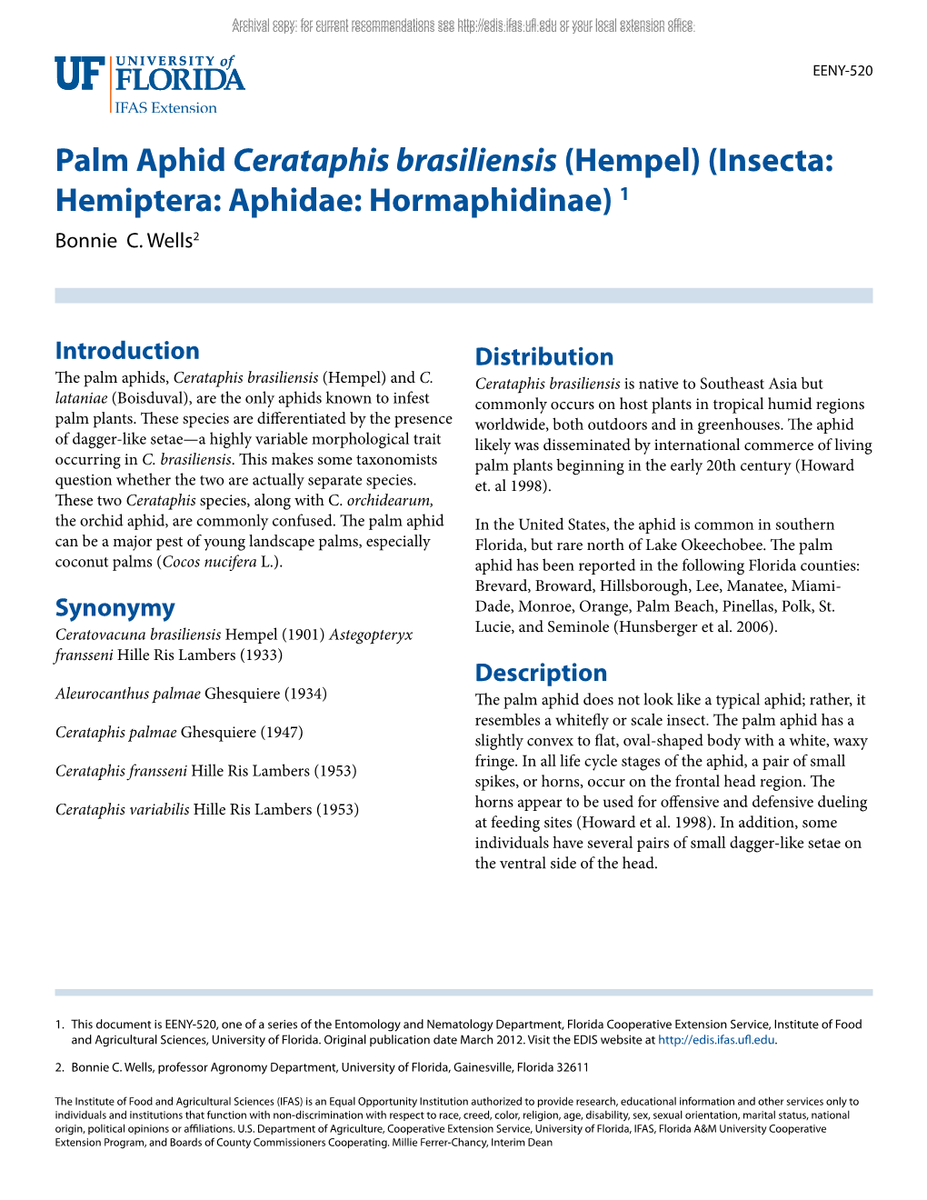 Palm Aphid Cerataphis Brasiliensis (Hempel) (Insecta: Hemiptera: Aphidae: Hormaphidinae) 1 Bonnie C