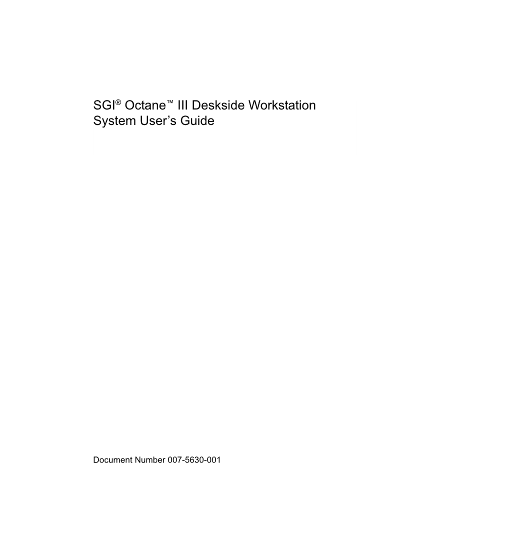 SGI® Octane™ III Deskside Workstation System User's Guide