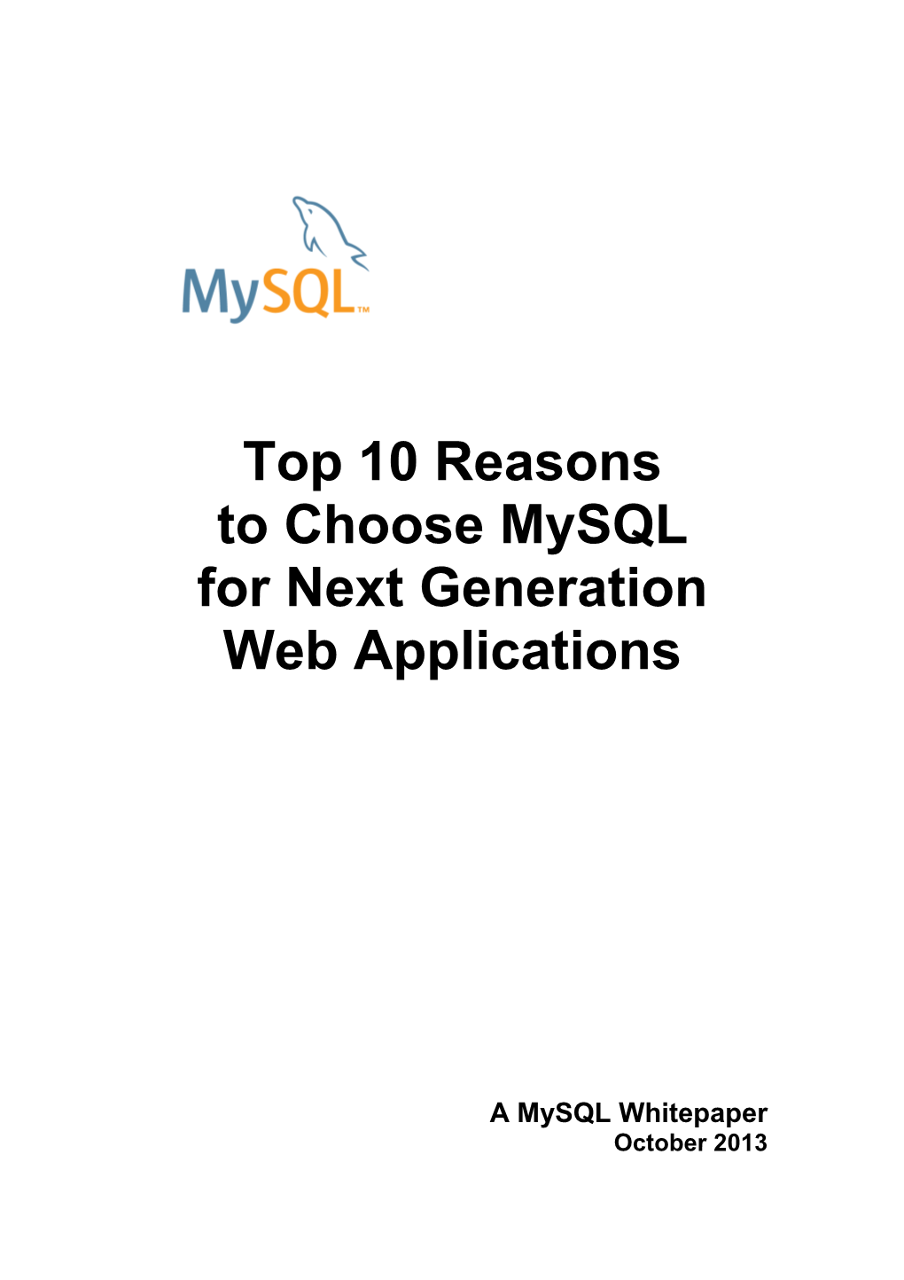 Top 10 Reasons to Choose Mysql for Next Generation Web Applications