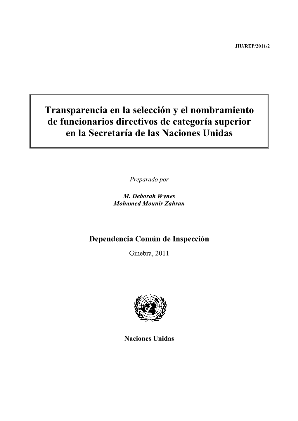 Transparencia En La Selección Y El Nombramiento De Funcionarios Directivos De Categoría Superior En La Secretaría De Las Naciones Unidas