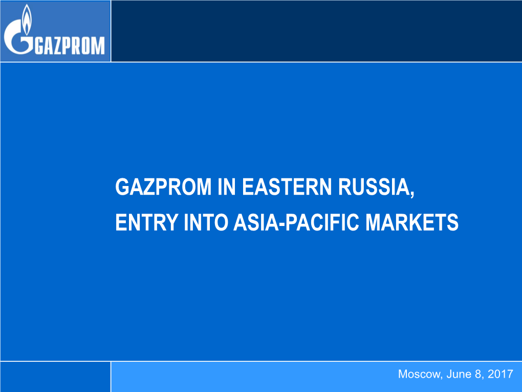 Gazprom in Eastern Russia, Entry Into Asia-Pacific Markets