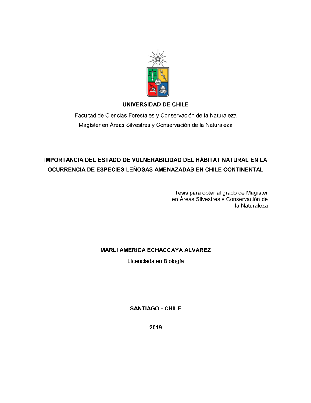 UNIVERSIDAD DE CHILE Facultad De Ciencias Forestales Y Conservación De La Naturaleza Magíster En Áreas Silvestres Y Conservación De La Naturaleza