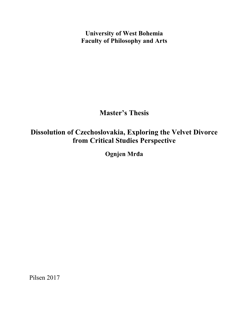 Master's Thesis Dissolution of Czechoslovakia, Exploring The