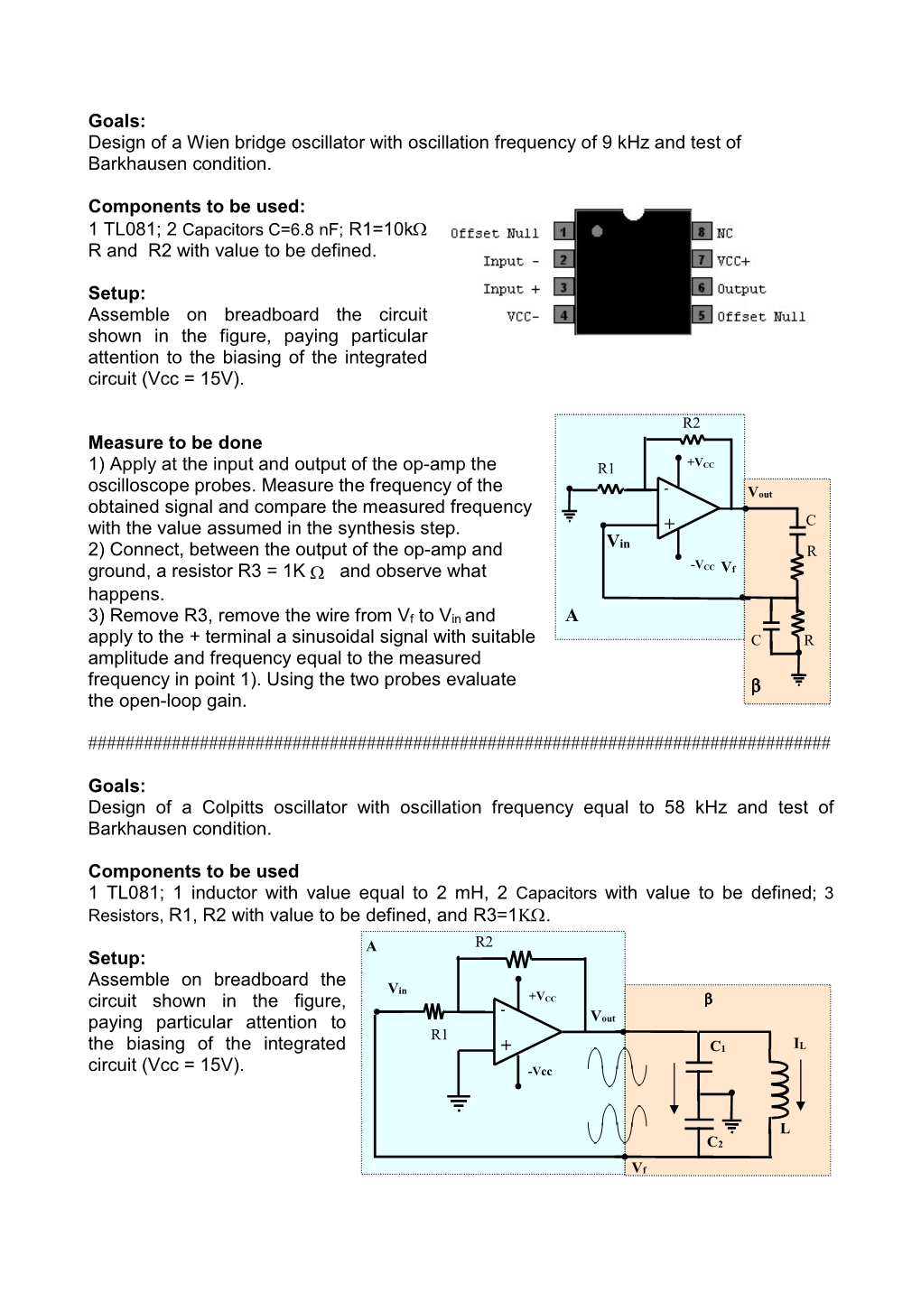 Design of a Wien Bridge Oscillator with Oscillation Frequency of 9 Khz and Test of Barkhausen Condition