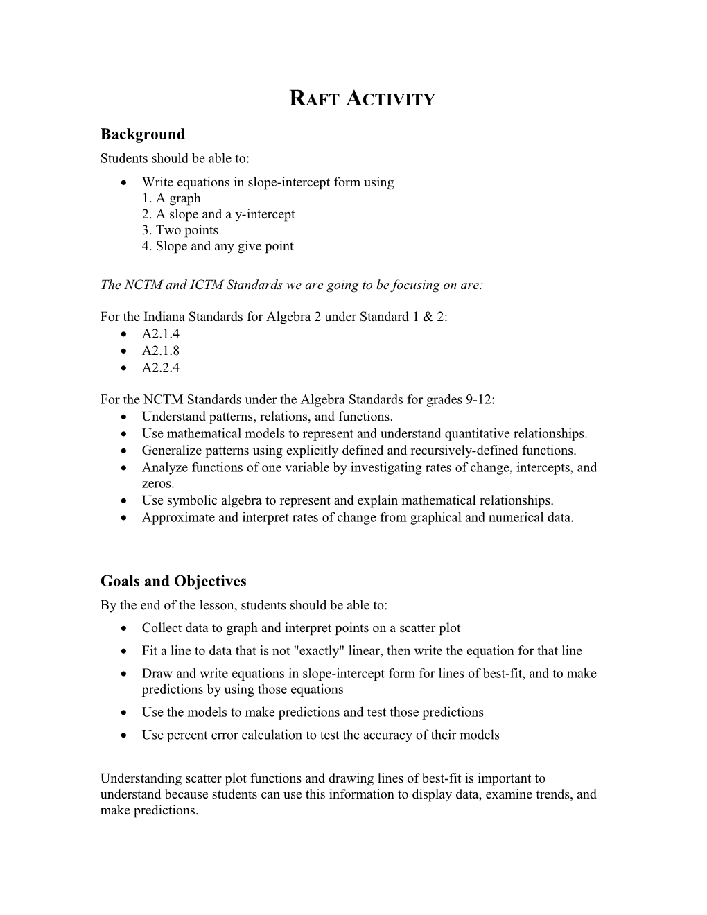 The NCTM and ICTM Standards We Are Going to Be Focusing on Are