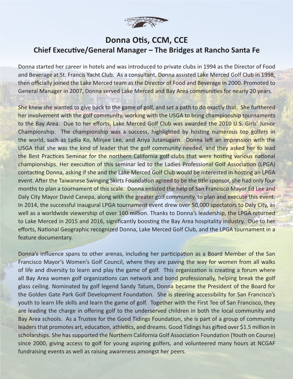 Donna Otis, CCM, CCE Chief Executive/General Manager – the Bridges at Rancho Santa Fe