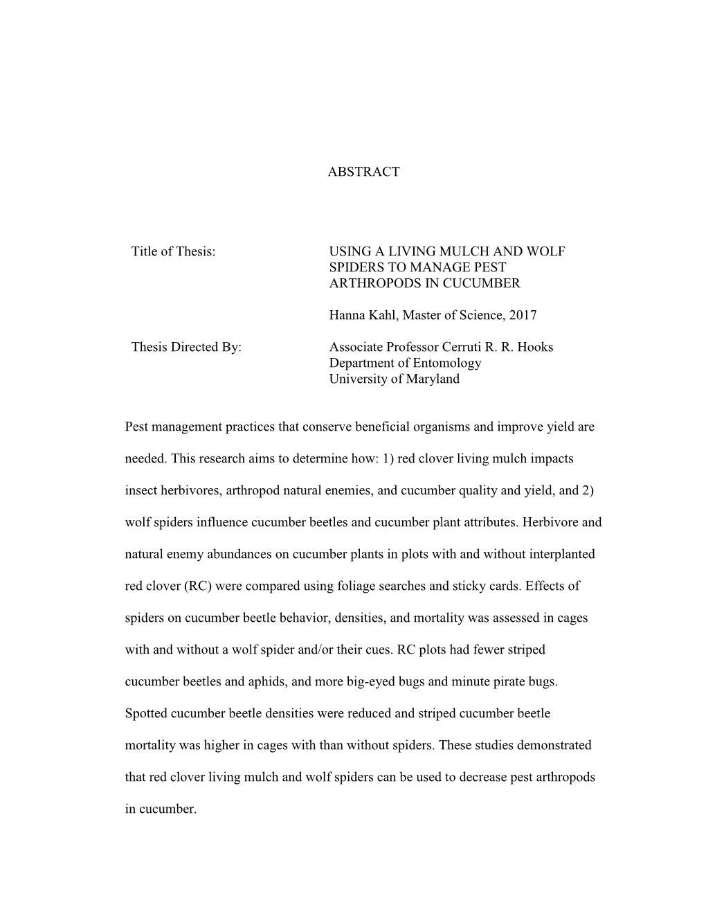 ABSTRACT Title of Thesis: USING a LIVING MULCH and WOLF SPIDERS to MANAGE PEST ARTHROPODS in CUCUMBER Hanna Kahl, Master of Scie