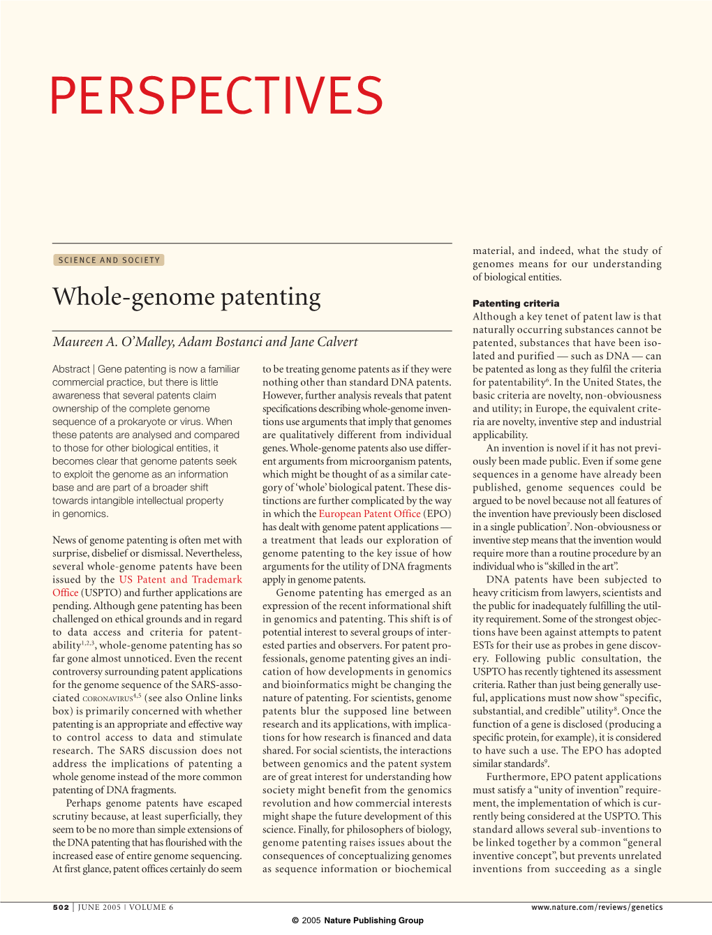 Whole-Genome Patenting Patenting Criteria Although a Key Tenet of Patent Law Is That Naturally Occurring Substances Cannot Be Maureen A