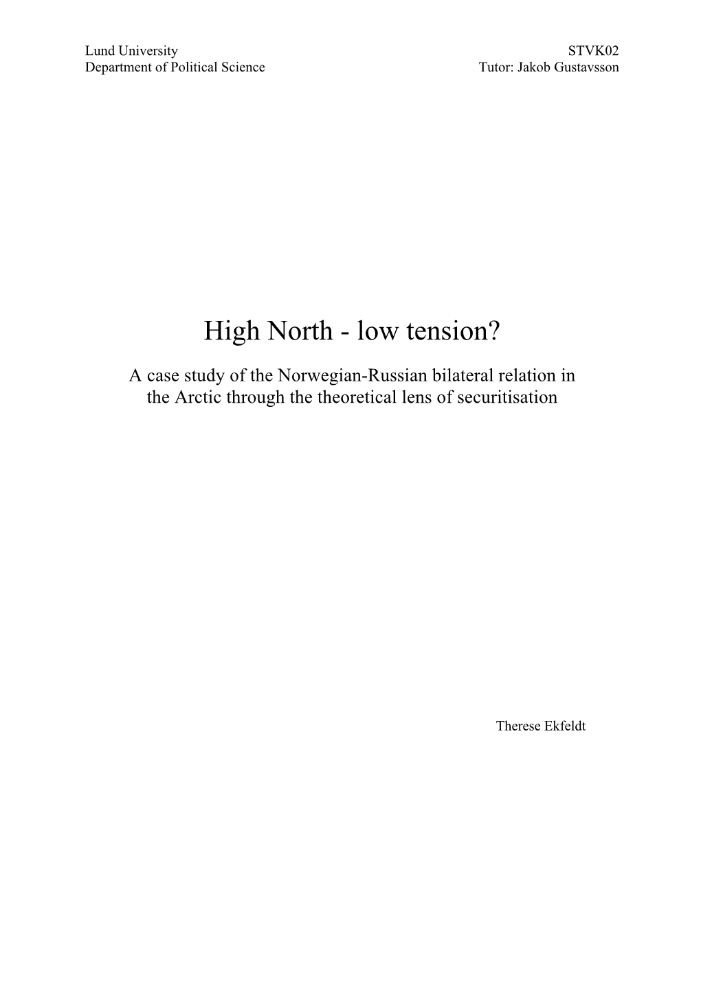 High North - Low Tension?