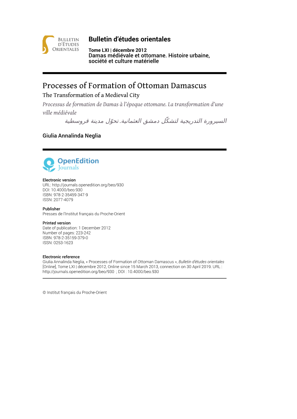 Processes of Formation of Ottoman Damascus the Transformation of a Medieval City Processus De Formation De Damas À L’Époque Ottomane