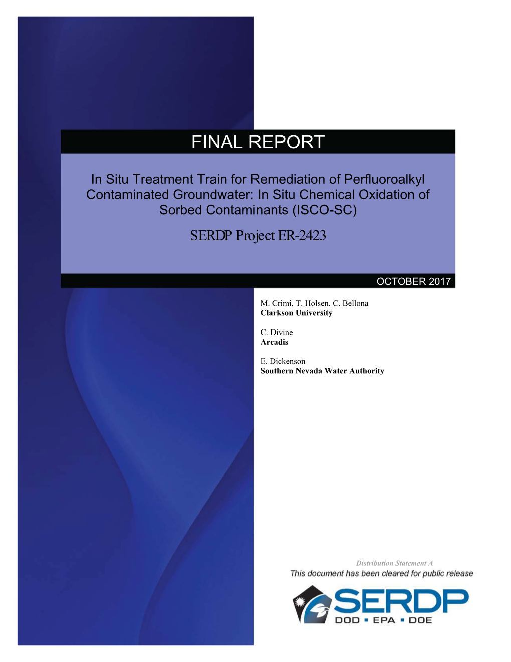 In Situ Treatment Train for Remediation of Perfluoroalkyl Contaminated Groundwater: in Situ Chemical Oxidation of Sorbed Contaminants (ISCO-SC) SERDP Project ER-2423