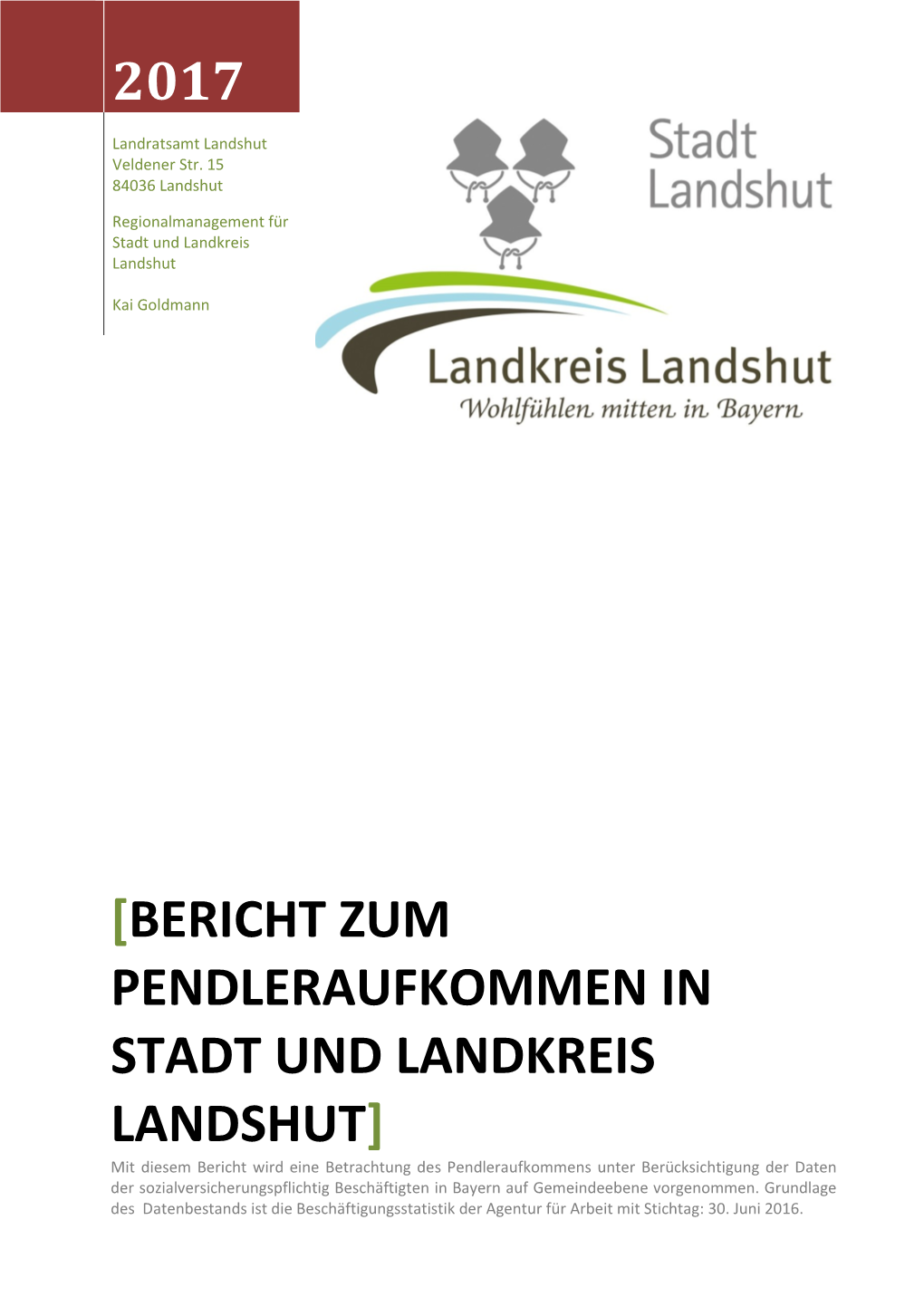 Bericht Zum Pendleraufkommen in STADT Und LANDKREIS Landshut