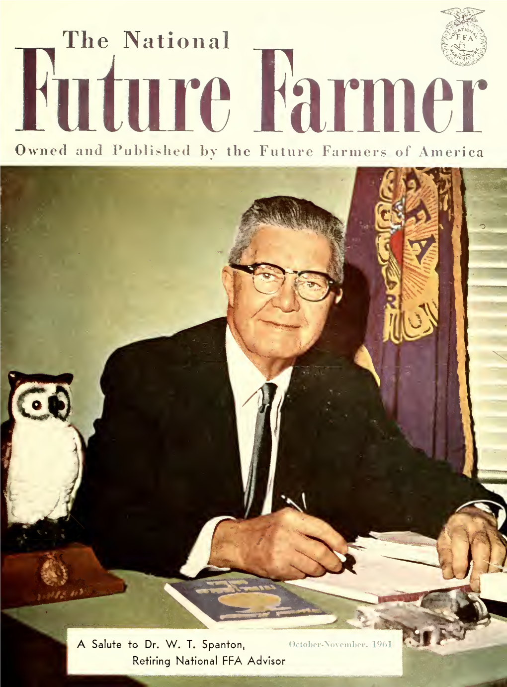 National Future Farmer Owned and Published by the Future Farmers of America