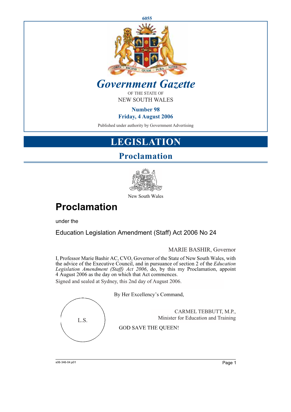 Government Gazette of the STATE of NEW SOUTH WALES Number 98 Friday, 4 August 2006 Published Under Authority by Government Advertising LEGISLATION Proclamation