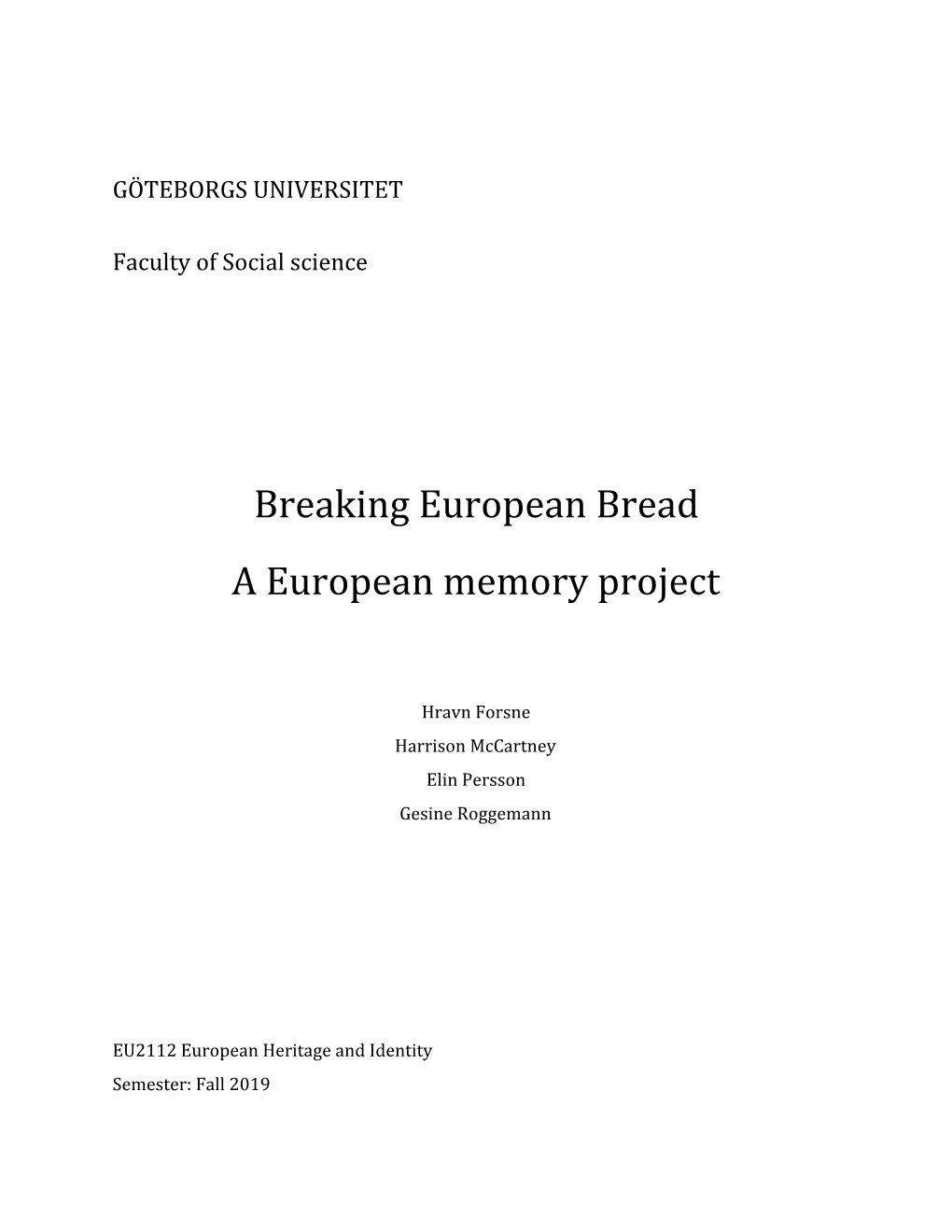 Breaking European Bread a European Memory Project