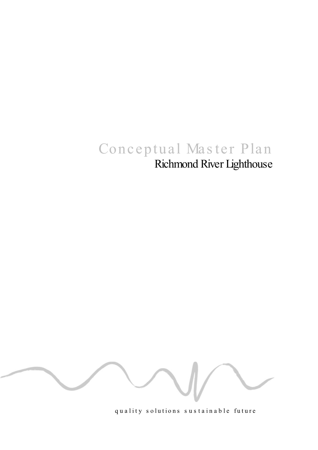 Richmond River Lighthouse Conceptual Master Plan 2007