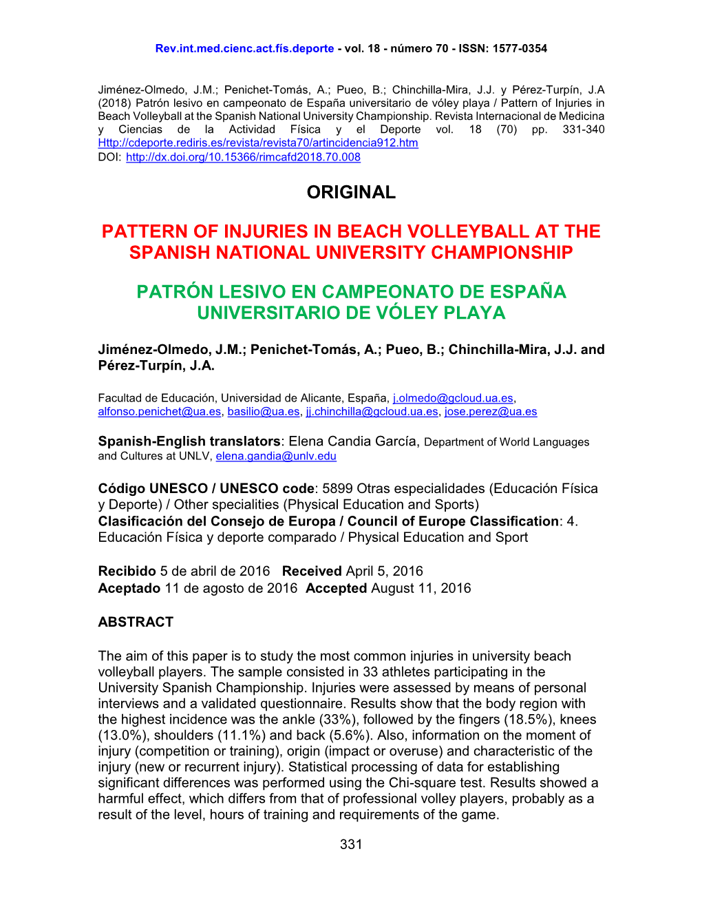 Original Pattern of Injuries in Beach Volleyball at the Spanish National University Championship Patrón Lesivo En Campeonato De