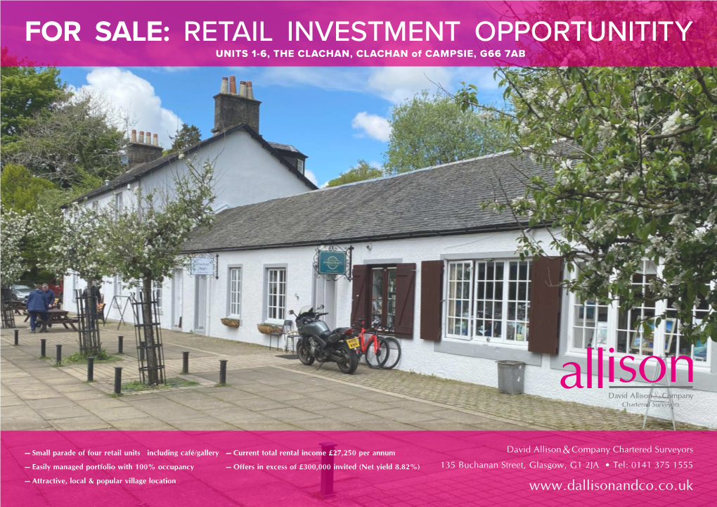 FOR SALE: RETAIL INVESTMENT OPPORTUNITITY UNITS 1-6, the CLACHAN, CLACHAN of CAMPSIE, G66 7AB