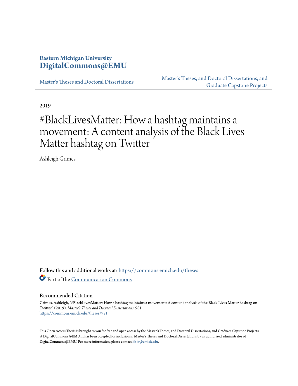 Blacklivesmatter: How a Hashtag Maintains a Movement: a Content Analysis of the Black Lives Matter Hashtag on Twitter Ashleigh Grimes