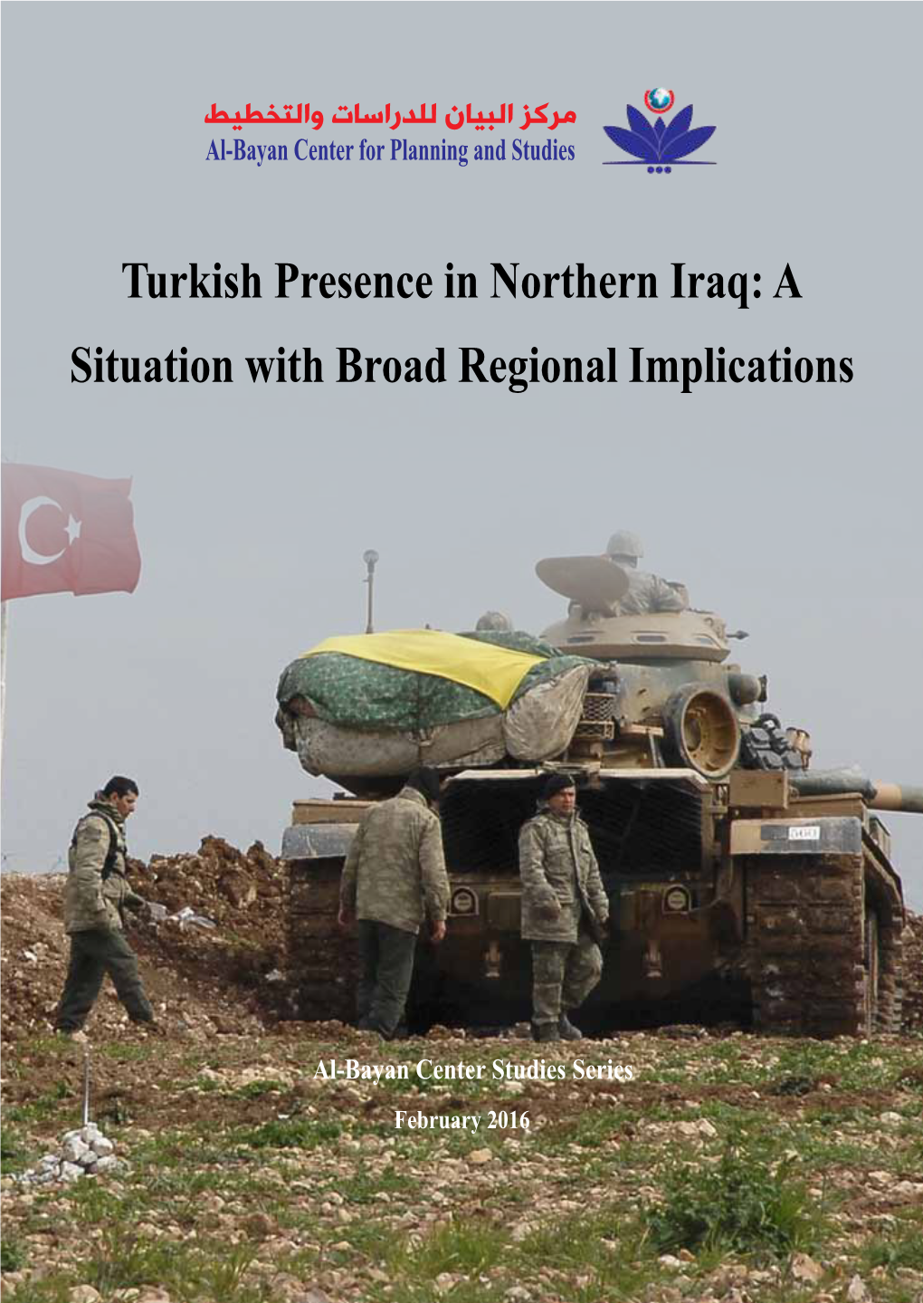 Turkish Presence in Northern Iraq: a Situation with Broad Regional Implications