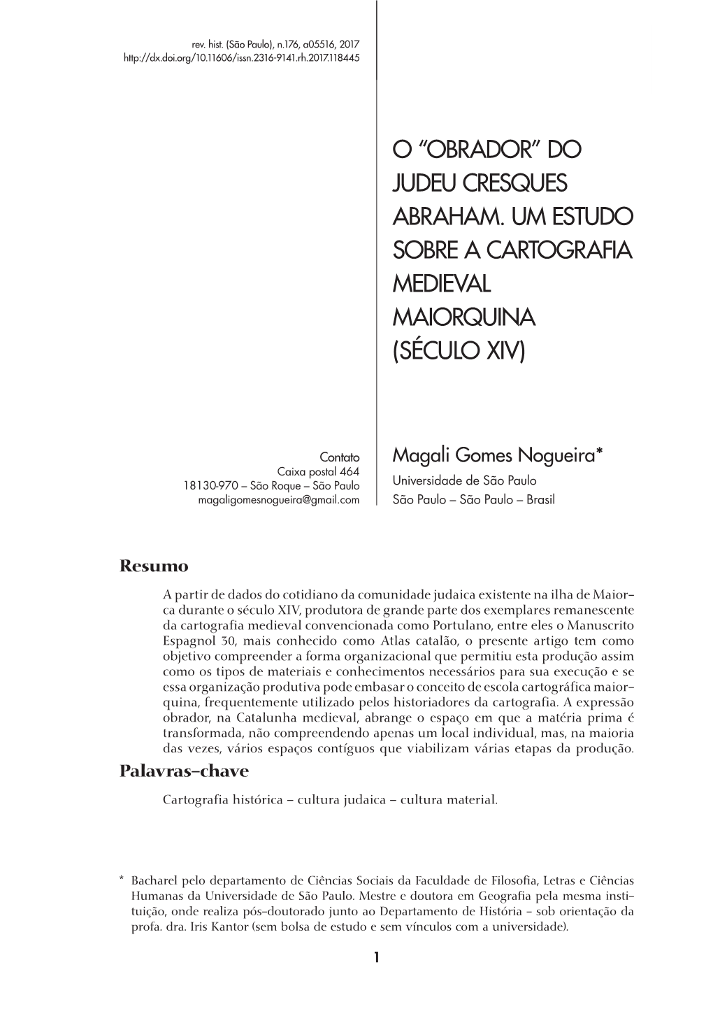 Do Judeu Cresques Abraham. Um Estudo Sobre a Cartografia Medieval Maiorquina (Século XIV)