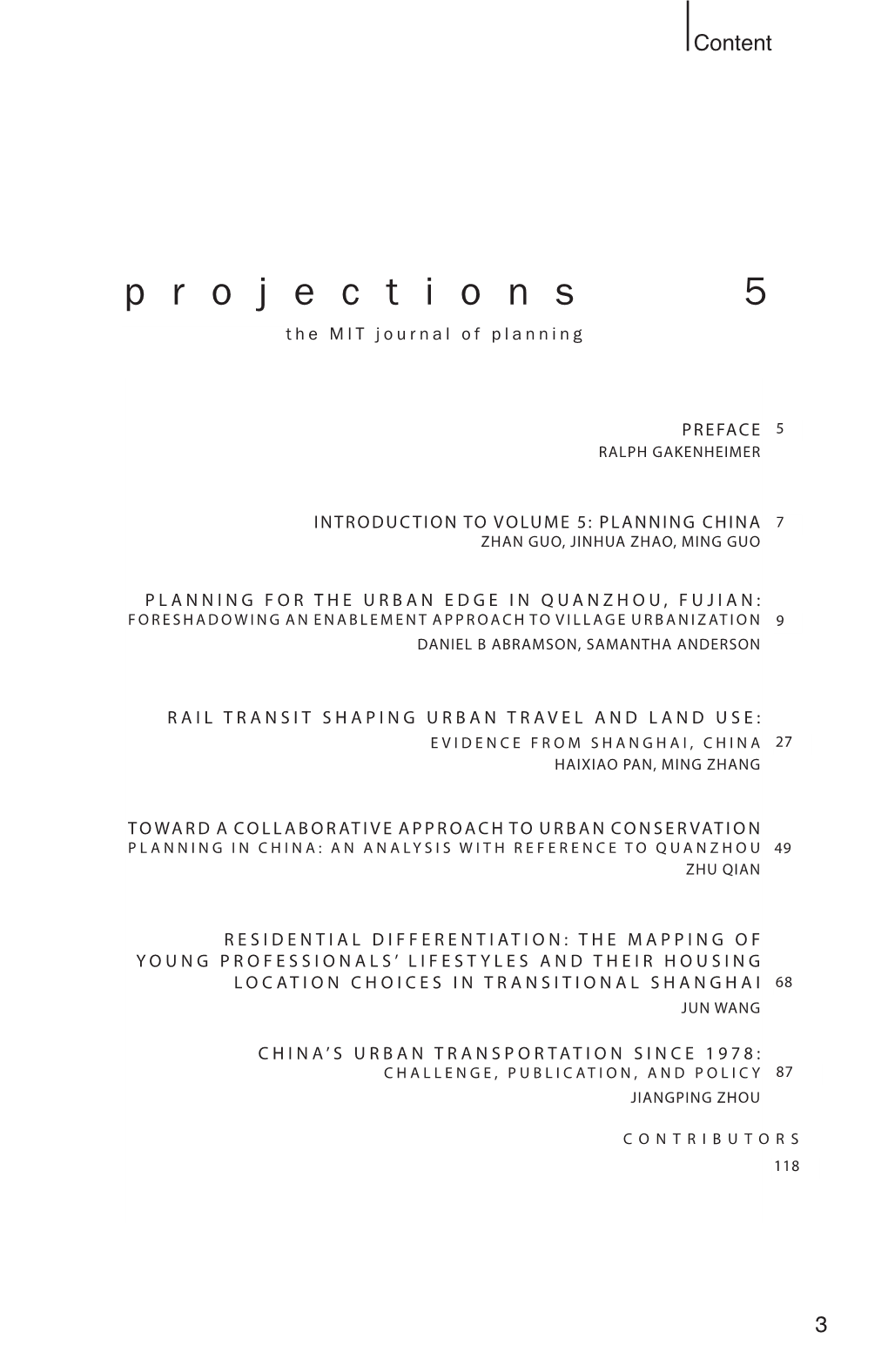 P R O J E C T I O N S 5 the MIT Journal of Planning