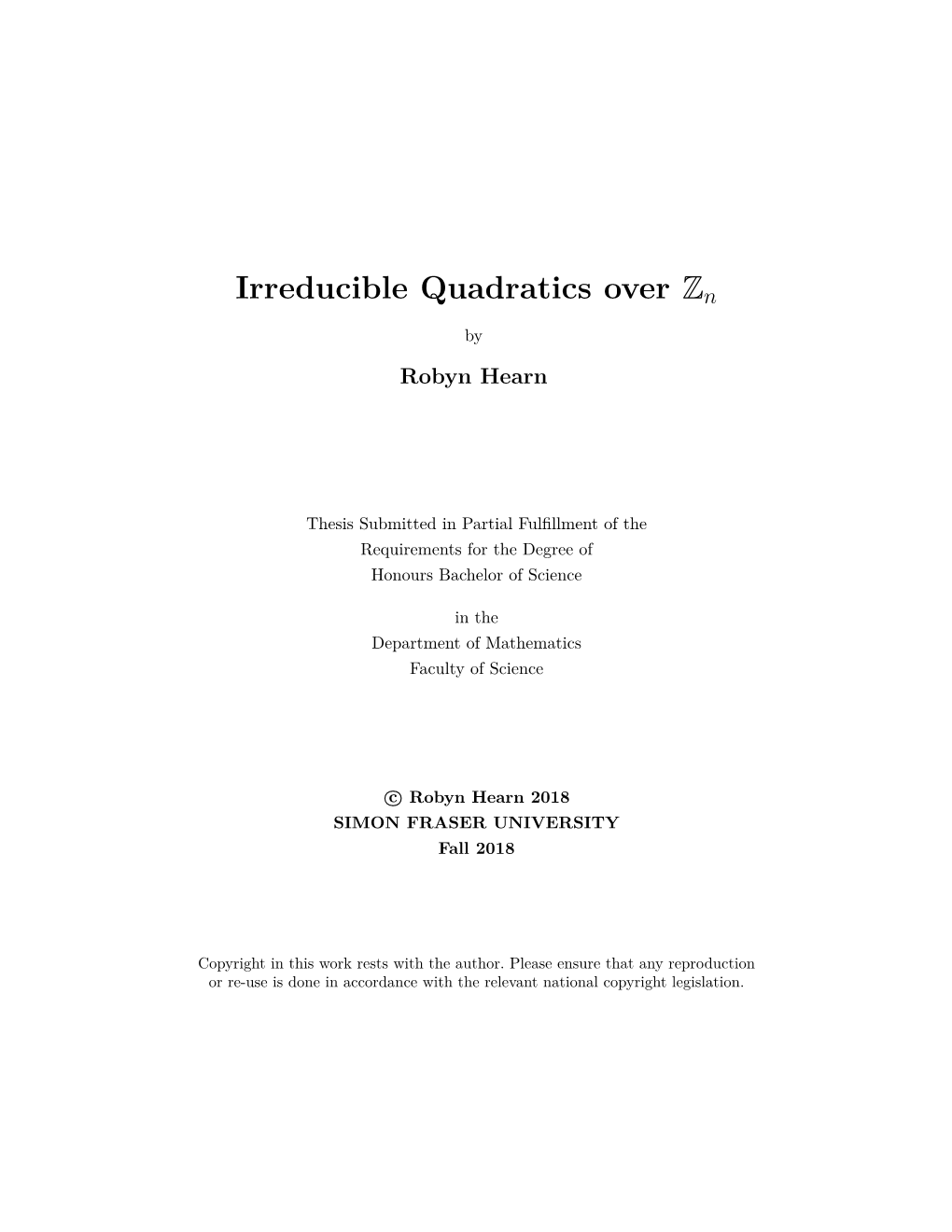 Irreducible Quadratics Over Zn by Robyn Hearn