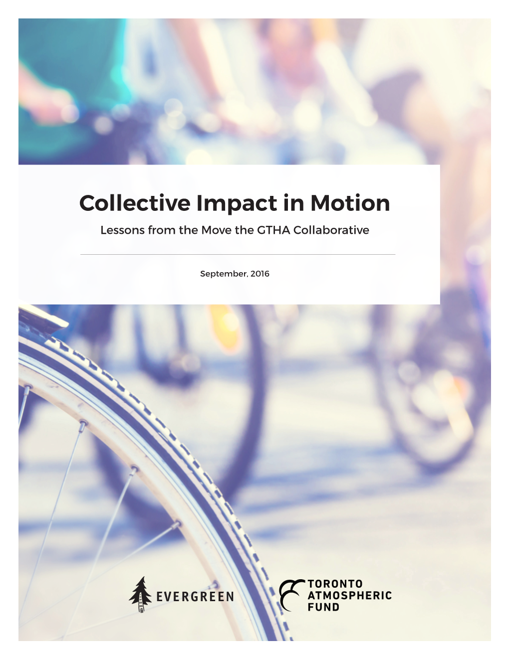Collective Impact in Motion Lessons from the Move the GTHA Collaborative