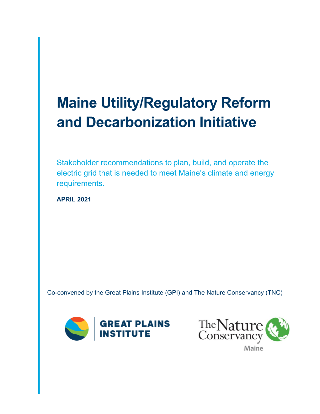 Maine Utility Regulatory Reform and Decarbonization Initiative