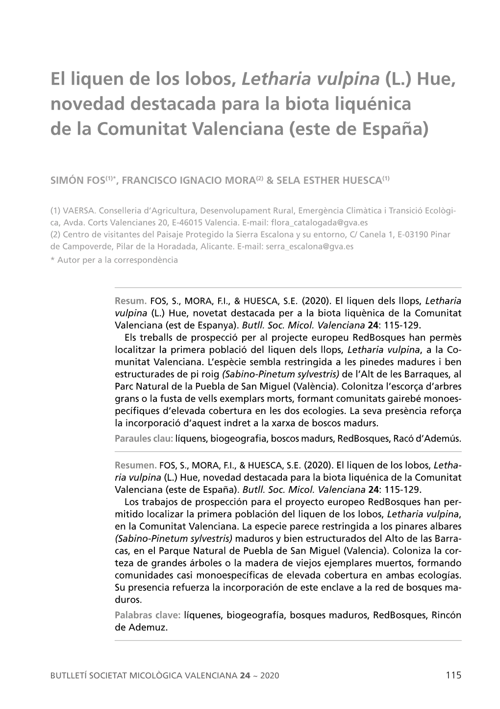 El Liquen De Los Lobos, Letharia Vulpina (L.) Hue, Novedad Destacada Para La Biota Liquénica De La Comunitat Valenciana (Este De España)