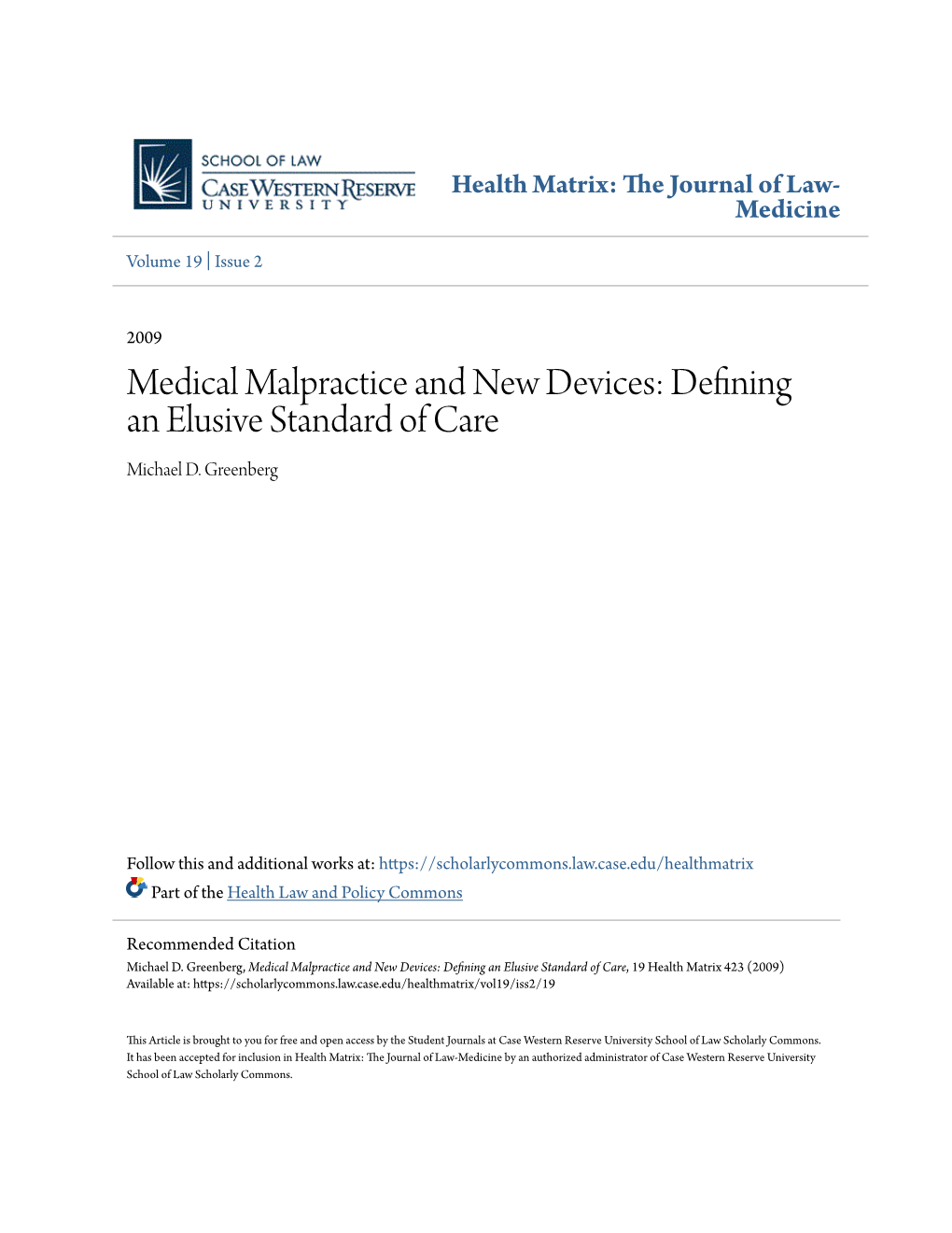 Medical Malpractice and New Devices: Defining an Elusive Standard of Care Michael D