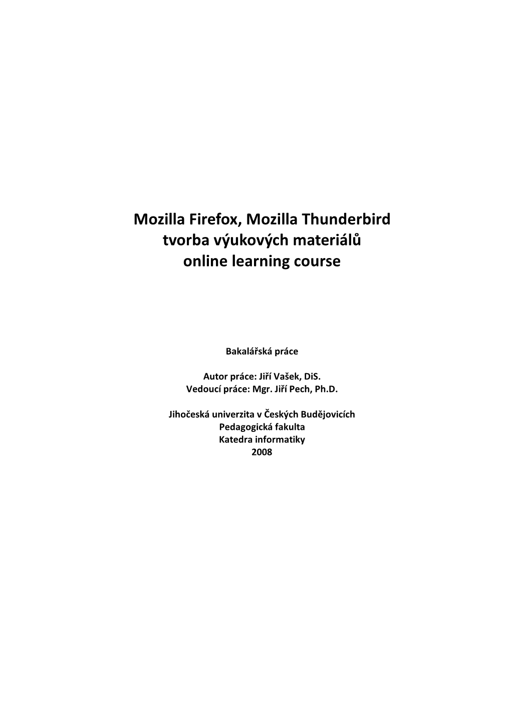 Mozilla Firefox, Mozilla Thunderbird Tvorba Výukových Materiálů Online Learning Course