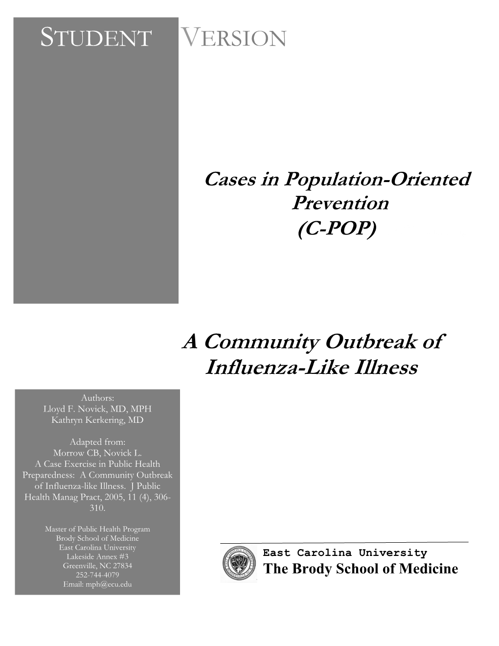 A Community Outbreak of Influenza-Like Illness