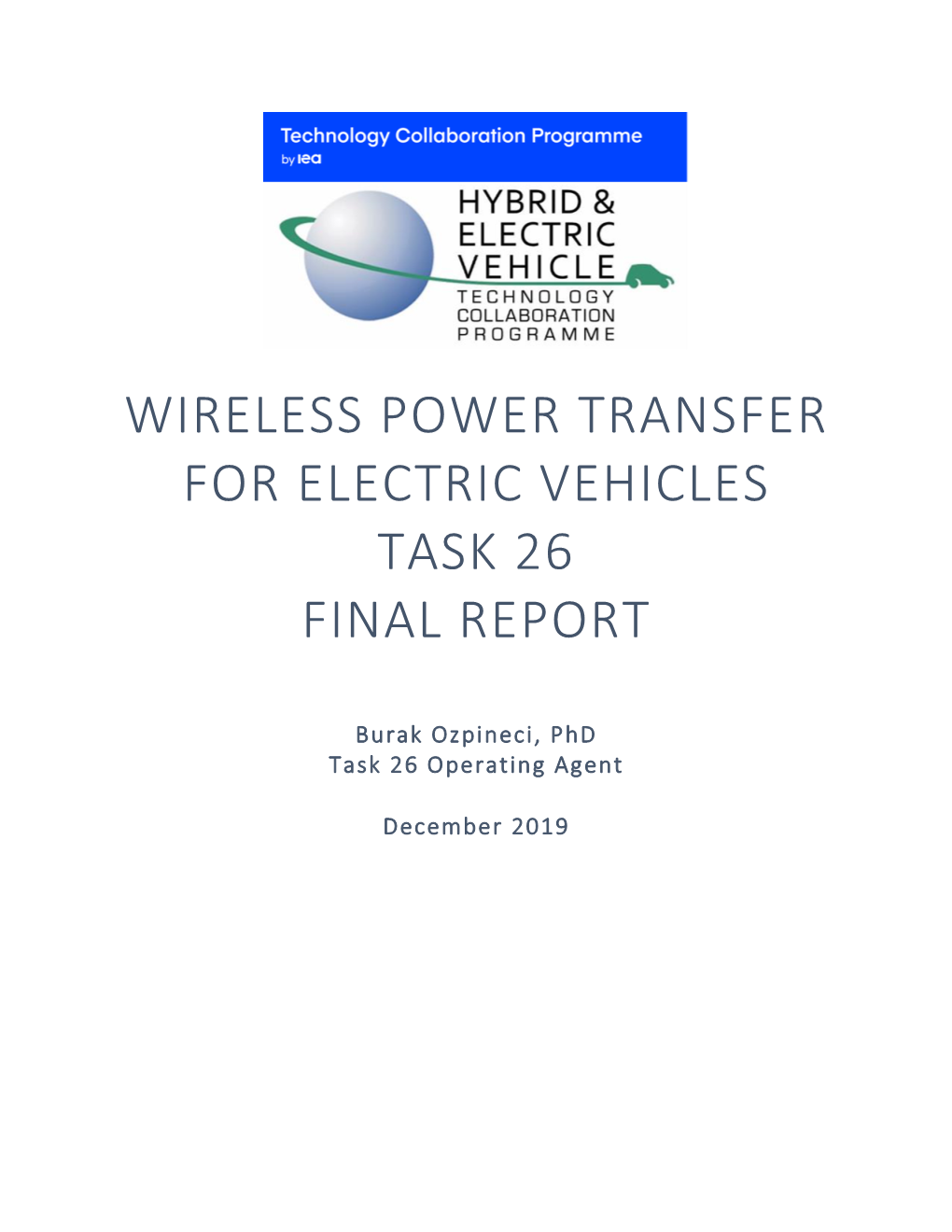 Wireless Power Transfer–Task 26 Final Report