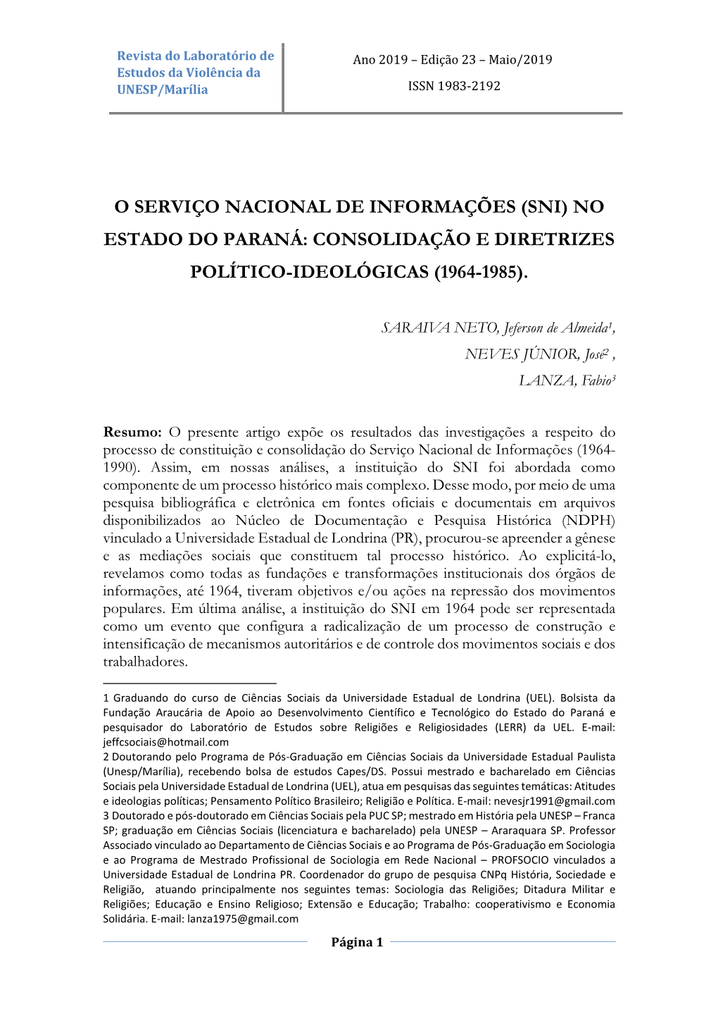 Sni) No Estado Do Paraná: Consolidação E Diretrizes Político-Ideológicas (1964-1985)