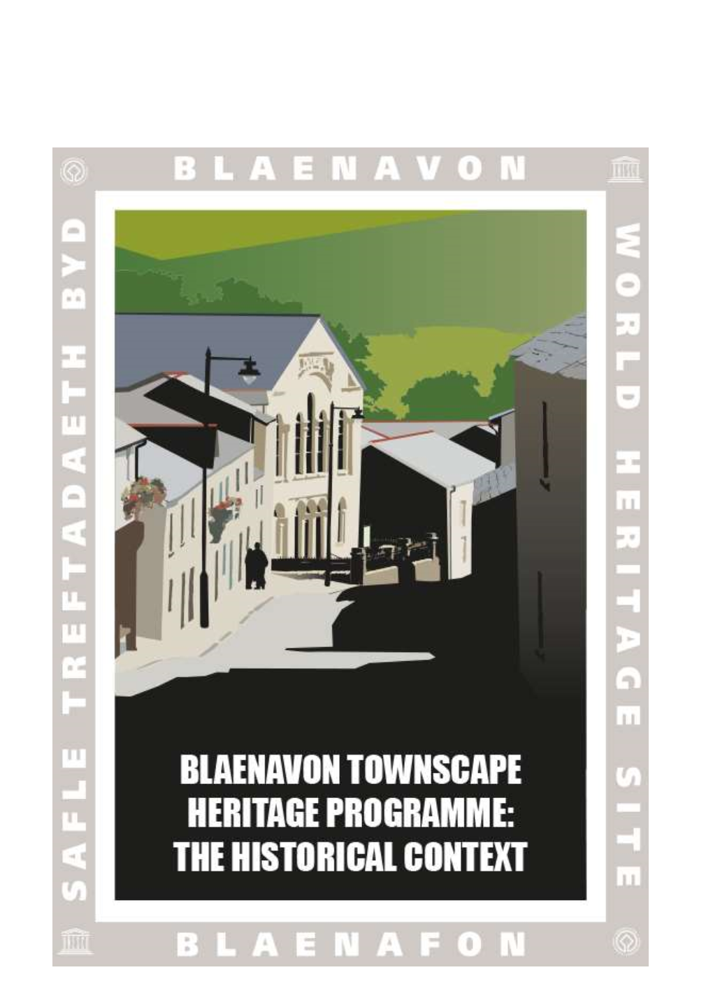 The Blaenavon Townscape Story