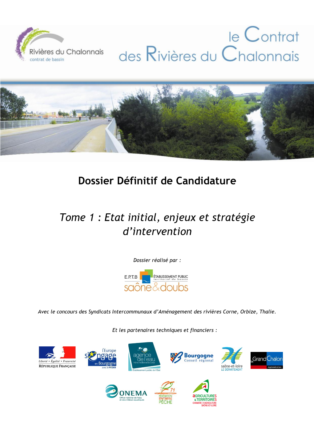 Dossier Définitif De Candidature Tome 1 : Etat Initial, Enjeux Et Stratégie D